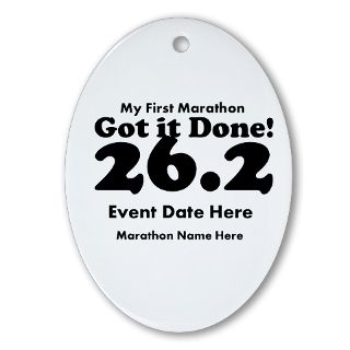 26.2 Gifts  26.2 Seasonal  My First Marathon Ornament (Oval)