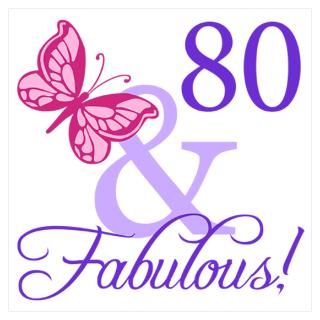 80 And Fabulous Birthday Poster