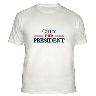 Chuy For President T Shirts  Chuy For President Shirts & Tees