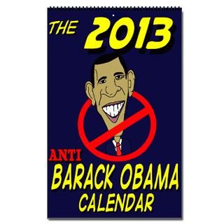Anti Barack Obama 2013 Vertical 2013 Wall Calendar by veertotheright