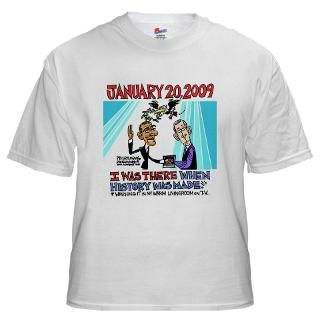 was there Inauguration 2009 T shirt (white)