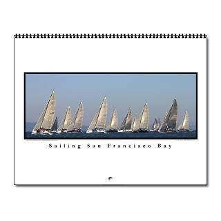 San Francisco Bay Sailing Calendar 2007 for $25.00