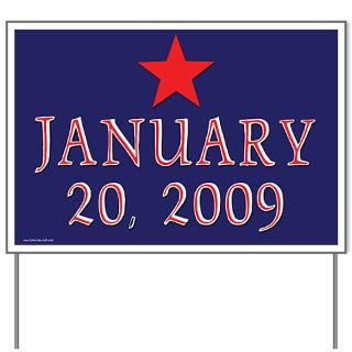January 20, 2009 Yard Sign