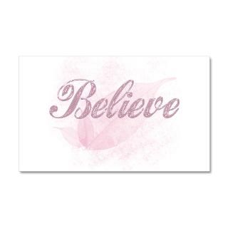 Belief Gifts  Belief Wall Decals  Believe Pink 22x14 Wall Peel