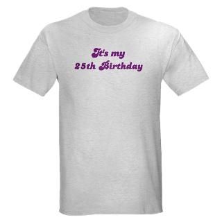 25Th Birthday T Shirts  25Th Birthday Shirts & Tees