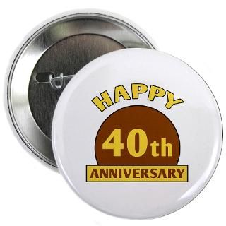 40 Gifts  40 Buttons  40th Wedding Anniversary 2.25 Button