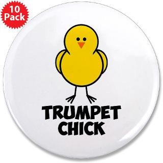 Trumpet Gifts  Trumpet Buttons  Trumpet Chick 3.5 Button (10