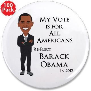 47 Gifts  47 Buttons  Re elect Obama 3.5 Button (100 pack)