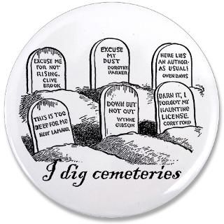 Tombstone Button  Tombstone Buttons, Pins, & Badges  Funny & Cool