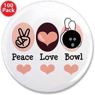 Alley Gifts  Alley Buttons  Peace Love Bowl Bowling 3.5 Button