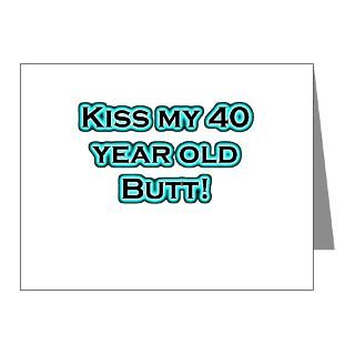 40 year old butt Note Cards (Pk of