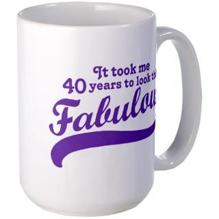 40 Gifts  40 Drinkware  40 and Fabulous Mug