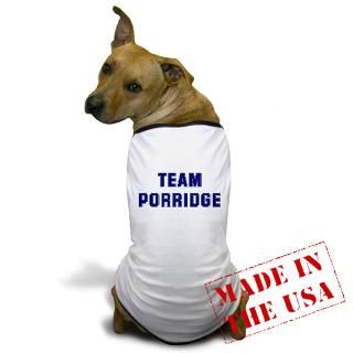 Cooking Gifts  Cooking Pet Apparel  Team PORRIDGE Dog T Shirt
