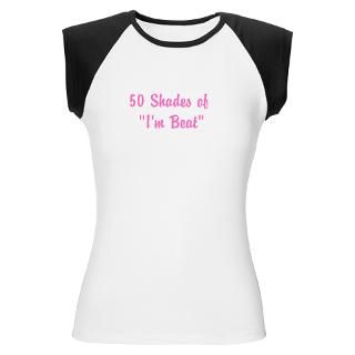 50 Shades of Im Beat T Shirt by LibrariansDeweyitBetter