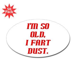 So Old Fart Dust Oval Sticker (50 pk) for $140.00