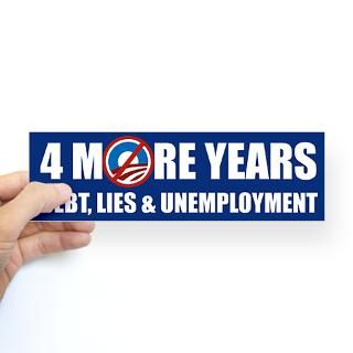 More Years Debt Lies Unemployment Sticker Bumper for $4.25