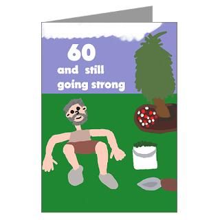 60 Gifts  60 Greeting Cards  60 and Going Strong Greeting Card