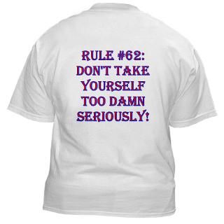 Rule #62 T Shirt