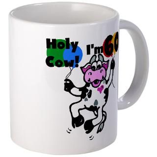 Holy Cow Im 60 Coffee Mug