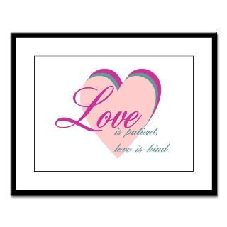 Love is Patient, Love is Kind Large Framed Print  Love is Patient