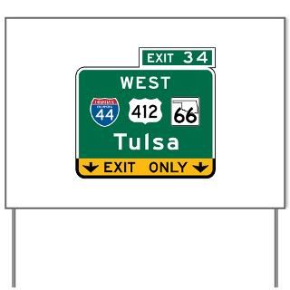 Tulsa OK Highway Sign Yard Sign for $20.00