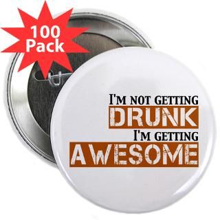 Gifts  Adult Humor Buttons  Drunk Awesome 2.25 Button (100 pack