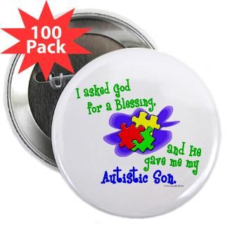 Blessing 2 (Autistic Son) 2.25 Button (100 pack) by awarenessgifts