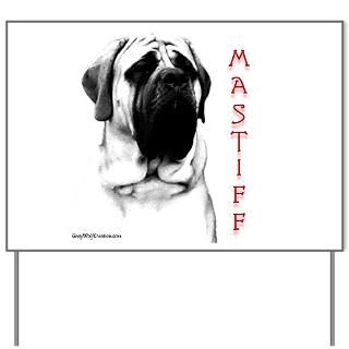 Mastiff 107 Yard Sign for $20.00