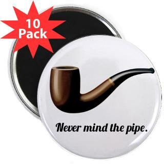 Never Mind the Pipe 2.25 Magnet (10 pack)