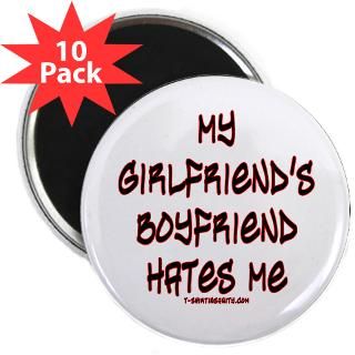 My Girlfriends Boyfriend Hates Me  TshirtInsanity Funny Tshirts