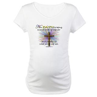 Faith (Hebrews 111) Maternity T Shirt by slightlyskewed