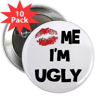 Kiss Me Im Ugly T Shirts & Gifts  Kiss Me T Shirts & Gifts