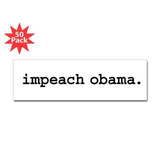 impeach obama bumper sticker 50 pk $ 135 99