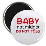 Baby Not Midget Do Not Toss 2.25 Magnet (100 pack