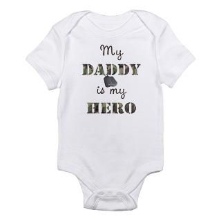 My Daddy Is My Hero Body Suit by armydesigns23