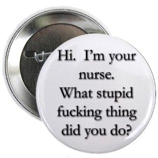 911 Gifts  911 Buttons  Im Your Nurse Button