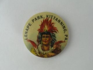 Early 1900s Lenape Park Kittanning PA Native American Indian Pinback