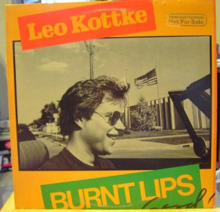 Offered here is Leo Kottkes Burnt Lips LP. This is a Promotional