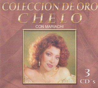 Chelo Coleccion de Oro Con Mariachi 3 CD s Set Exitos