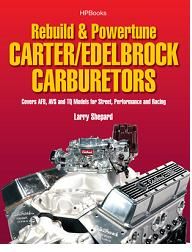 Rebuild & Performance Tune Carter & Edelbrock Carburetors   AFB, AVS