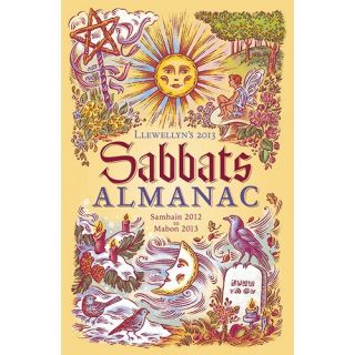 Llewellyns 2013 Sabbats Almanac The Wheel of The Year 0738714992