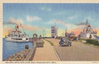 Mackinaw City MI Michigan State Ferry Dock Postcard