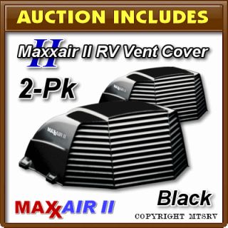 Maxxair II RV Vent Cover Black 2 Pack Brand New Maxx Max Air 2 Trailer