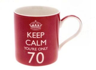 Keep Calm Youre Only 70 Boxed Mug 70th Birthday Present