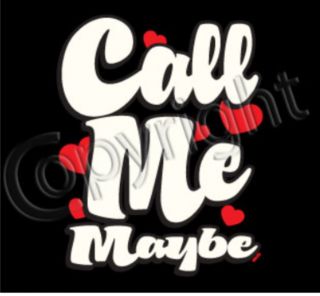 CALL ME MAYBE T Shirt Party Adult Humor Spring Break Bar Drinking