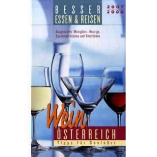 Österreich Weinführer 2007/2008 Ausgesuchte Weingüter, Heurige