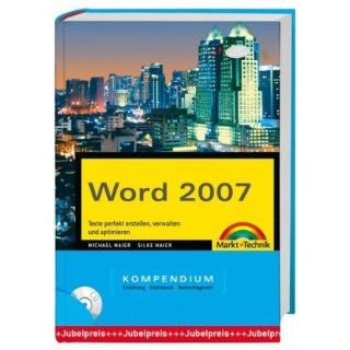 Word 2007 Kompendium Texte perfekt erstellen, verwalten und