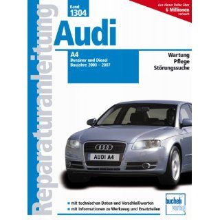 Audi A4   Baujahre 2000 2007 Benziner/Diesel (Reparaturanleitungen