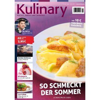 Kulinary   Kochen, Reisen und Genießen, Juni/Juli 2009 mit Tim