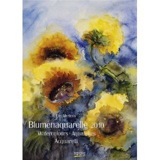 Blumenaquarelle 2010. Special Kunstkalender Ute Mertens